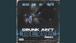 Crunk Aint Dead Remix [upl. by Otilegna500]