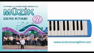 Melodika Eğitimi  Sarı Çizmeli Mehmet Ağa 7 Sınıf Ders Kitabı Anlatımlı 20182019 [upl. by Anoynek]