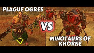 Who Will Win Plague Ogres or Minotaurs of Khorne in Warhammer Total War 3 [upl. by Inama]