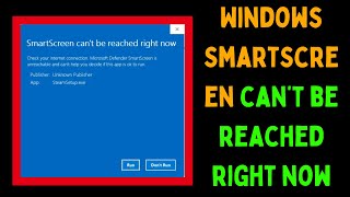 How to Fix Windows SmartScreen can’t be reached right now Error on Windows 11 [upl. by Nedarb]