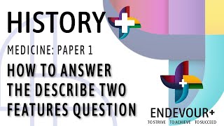 History Medicine Paper 1 How to answer the describe two features question [upl. by Sivam328]