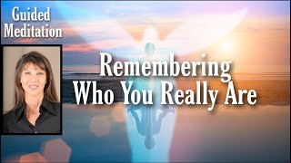 Remembering Who You Really Are Guided Meditation consciousness meditation empowerment [upl. by Niveek]