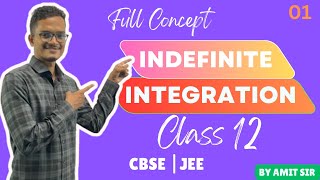 Indefinite integration Class 12  Integrals class 12  integration for CBSEJEE 2025  By Amit Sir [upl. by Renraw]