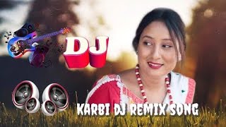 Karbi amp Hindi Mashup by Sarmon Kro DJ remix songs [upl. by Ylliw]