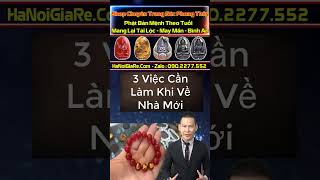 3 Việc Cần Làm Khi Về Nhà Mới phongthuy tuvi [upl. by Heilman]