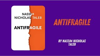 Antifragile By Nassim Nicholas Taleb [upl. by Anatnas]