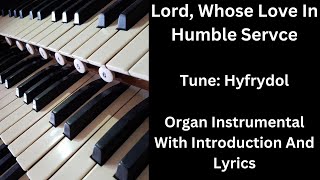 Lord Whose Love In Humble Service tuneHyfrydol  Organ Instrumental With Introduction And Lyrics [upl. by Ingaborg]