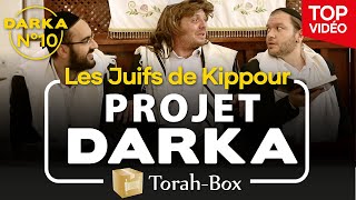 Projet Darka n°10  Les Juifs de Kippour [upl. by Joaquin]