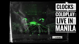 CLOCKS  COLDPLAY  Live in Manila [upl. by Harvie87]