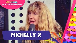 MICHELLY X  CARNAVAL SEM JULGAMENTO  EPISÓDIO 16 [upl. by Worrell]