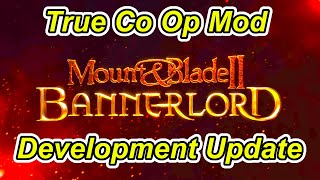 Bannerlord Co Op Mod Update For 2023 Soon™  Flesson19 [upl. by Ide681]