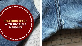 Repairing Jeans With Invisible Mending [upl. by Anelec]