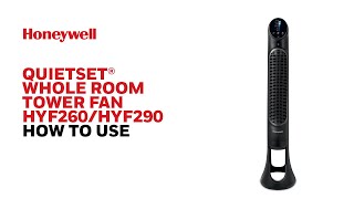 Honeywell QuietSet Whole Room Tower Fan HYF260HYF290  How to Use [upl. by Midis]