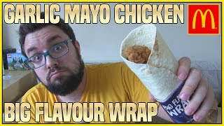 McDonalds Garlic Mayo Chicken Big Flavour Wrap Review [upl. by Notsa524]