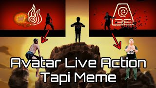 Avatar Live Action Tapi Meme Avatar The Last Air Bender Meme [upl. by Neersin]