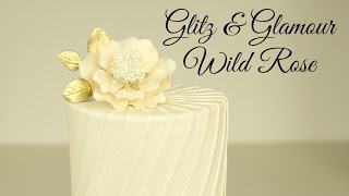 Sugarpaste Wild Rose Tutorial  Glitz amp Glamour  CAKE STYLE [upl. by Akimik376]