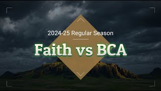 20241105  Faith vs BCA Varsity [upl. by Ahgiela399]