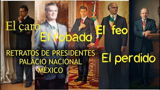 GALERIA DE LOS PRESIDENTES DE MÉXICO palacionacional RETRATOS PRESIDENCIALES SU COSTO ICONOGRAFÍA [upl. by Celle72]