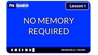 Learn Spanish  Lesson 1  No memory required [upl. by Dyolf]