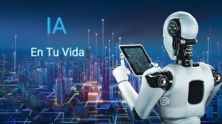 Cómo la inteligencia artificial Está Transformando Tu Vida Diaria [upl. by Arch]