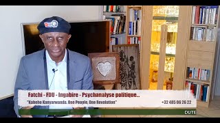 Fatchi  FDU  Ingabire  Psychanalyse politique [upl. by Ailegra]