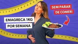 Como emagrecer 1 Kg por semana sem parar de comer [upl. by Stearns]