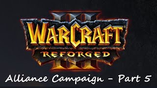 Warcraft III Frozen Throne Alliance Campaign Part 5 [upl. by Zeugirdor]