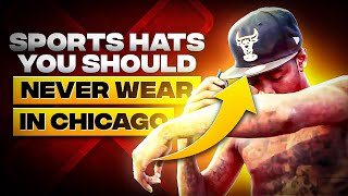 Sports Hats You Should Never Wear In Chicago [upl. by Ahsemak412]