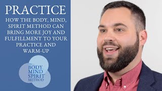 The BODY MIND SPIRIT Method Warmup and Practice Strategies [upl. by Eyot]