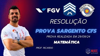 MATEMÁTICA E RACIOCÍNIO LÓGICO  CFS Sargento PM  FGV  Mike School  Correção Prova  290924 [upl. by Phi]