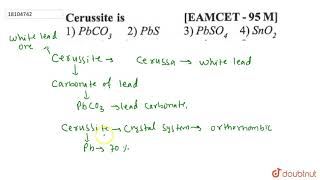 Cerussite is [upl. by Pero]