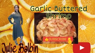 How to cook Garlic Buttered Shrimp with spritesimple recipejuliebalbin [upl. by Zinnes]