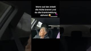 Wenn auf der Arbeit die Hütte brennt und du die Krankenmeldung abholst😂🤣 viralvideo wavyboi38 [upl. by Wie]