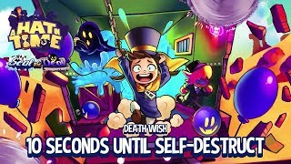 A Hat in Time Death Wish  10 Seconds Until Self Destruct 2 runs clear [upl. by Leduar824]