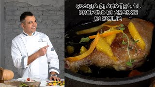 CHEF STEFANO MARINUCCI  COSCIA DI ANATRA AL PROFUMO DI ARANCE DI SICILIA [upl. by Marelya]