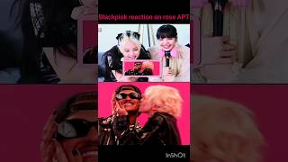 Blackpink reaction on rose APT shorts [upl. by Ellenrahs]