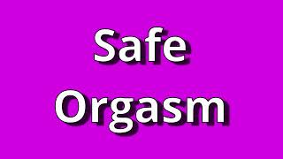 Safe Orgasm  Binaural Beats [upl. by Anerak]