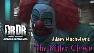 Adam The Clown  Dead Rising Deluxe Remaster  English Voice  Kevin Andrew Rivera [upl. by Subocaj690]