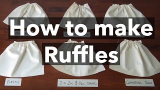 How to make Ruffles 6 Gathering Techniques tutorial [upl. by Tobye111]