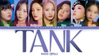 NMIXX 엔믹스 – TANK 占 Lyrics Color Coded HanRomEng [upl. by Aro]