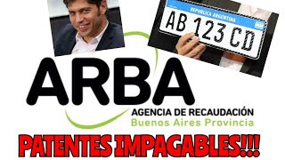 AUMENTO DE PATENTES IMPAGABLES ARBA BUENOS AIRES  Jorge Libertad 🗽 [upl. by Aehs]