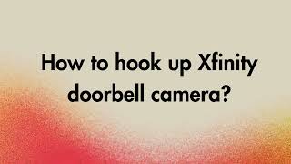 How to hook up Xfinity doorbell camera [upl. by Vera]