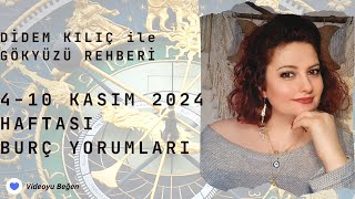 410 KASIM 2024 HAFTASI BURÇ YORUMLARI💙Gökyüzü Rehberi [upl. by Orbadiah]