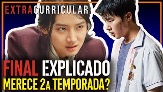 EXTRACURRICULAR NETFLIX  FINAL EXPLICADO  MERECE 2ª TEMPORADA [upl. by Fachanan60]