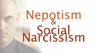 Nepotism and social narcissism [upl. by Leesen]