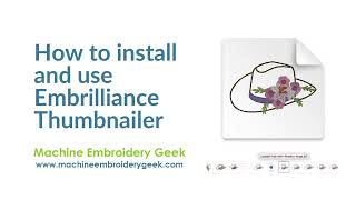 How to install and use Embrilliance Thumbnailer to generate previews of all your embroidery designs [upl. by Ttesil745]