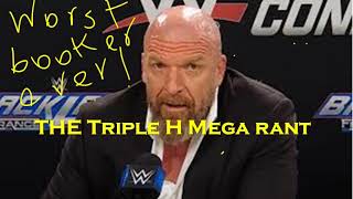 Triple H is the WORST Booker EVER THE Triple H Mega Rant [upl. by Roath]