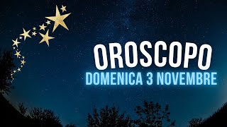 Oroscopo e classifica di Domenica 3 Novembre [upl. by Cusack]