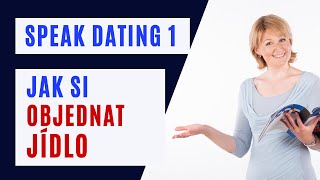 Jak si objednat jídlospeak dating [upl. by Ettennil]