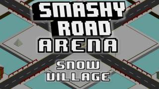 Smashy Road Arena  SNOW VILLAGE  MUSIC SOUNDTRACK [upl. by Kalie]